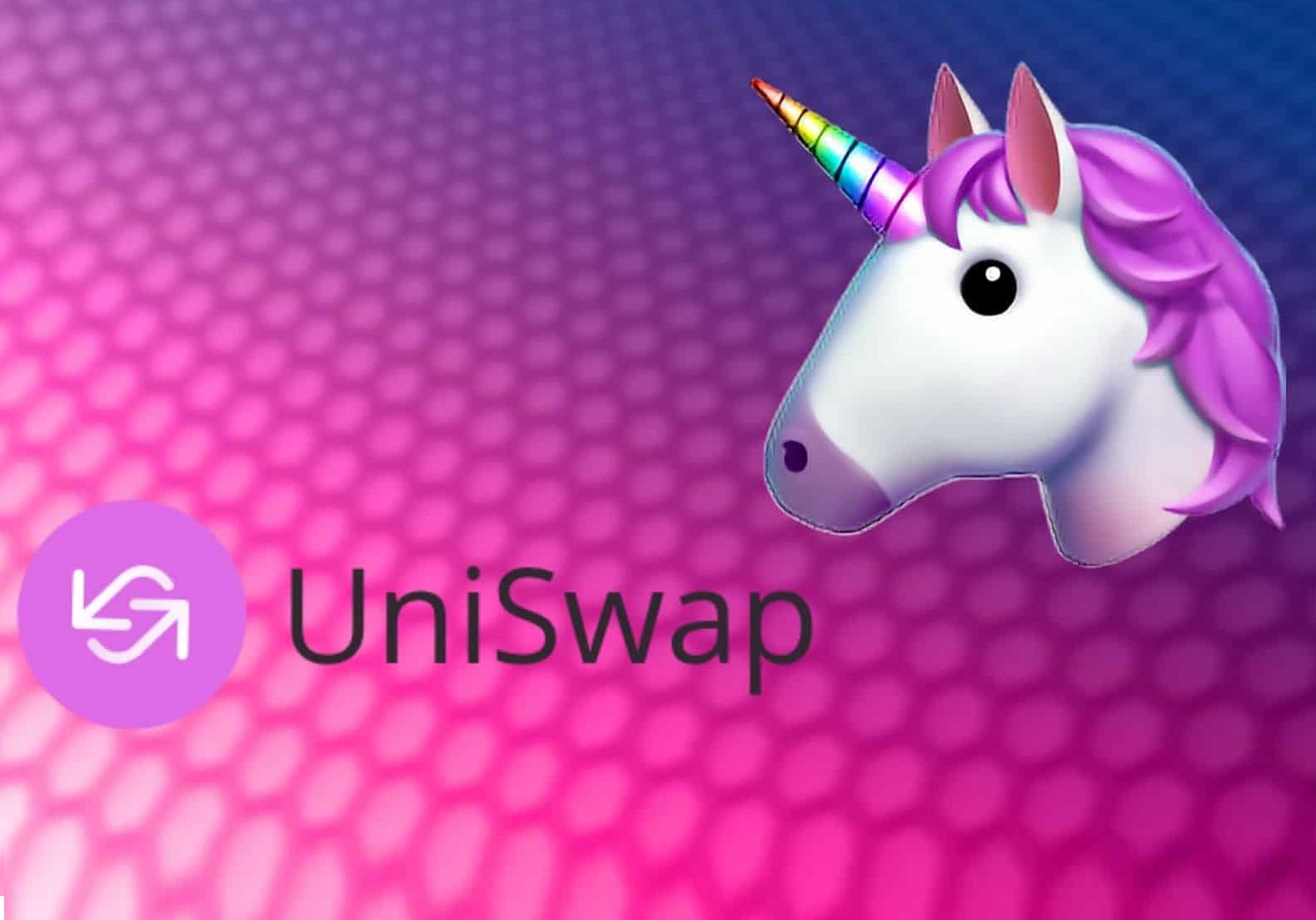 Uniswap là gì? Tìm hiểu sàn giao dịch phi tập trung Uniswap và UNI Token